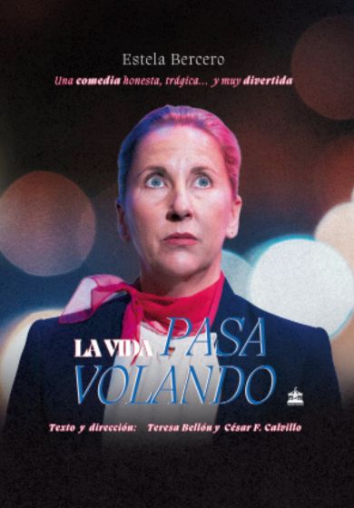 La vida pasa volando → Teatros Luchana