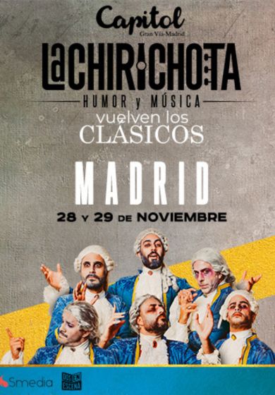 La Chirichota, vuelven los clásicos → Teatro Capitol Gran Vía