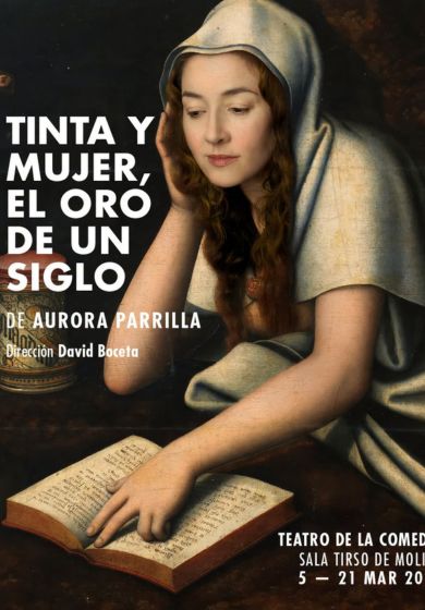 Tinta y mujer. El oro de un siglo → Teatro de la Comedia