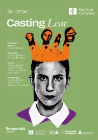 Casting Lear → Teatro Corral de Comedias - Alcalá de Henares (Madrid)