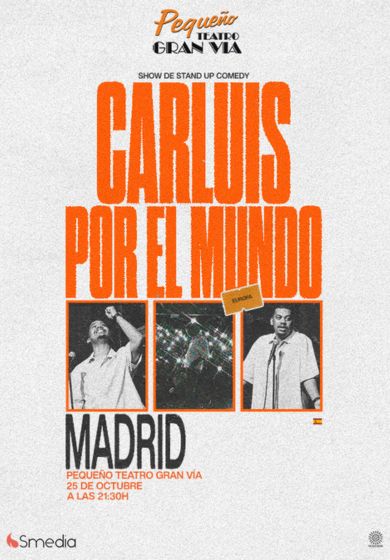 Carluis por el mundo – Stand up comedy → Pequeño Teatro Gran Vía