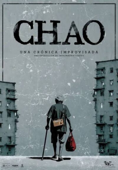 Chao. Una crónica improvisada
