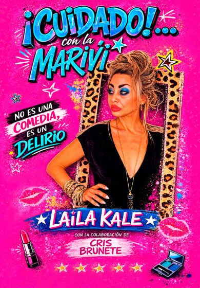 Laila Kale: ¡Cuidado! Con La Mariví → Pequeño Teatro Gran Vía