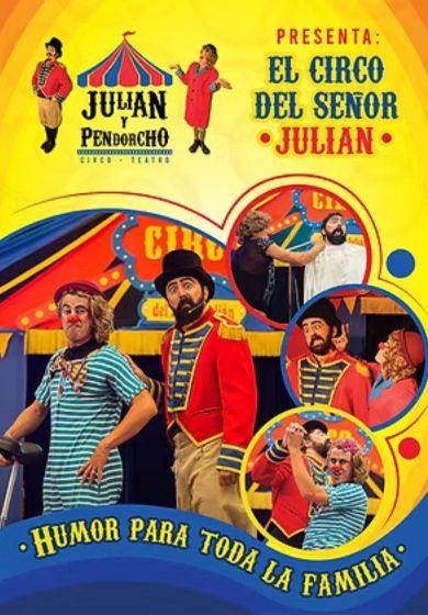 El circo del Señor Julián – Julián y Pendorcho → Teatro Circo Price