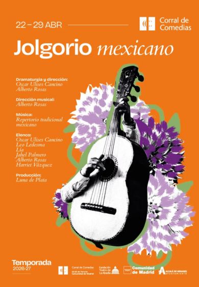 Jolgorio mexicano → Teatro Corral de Comedias - Alcalá de Henares (Madrid)