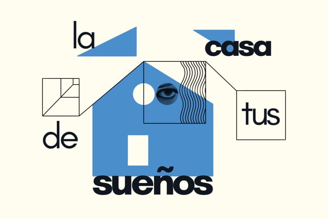 La casa de tus sueños
