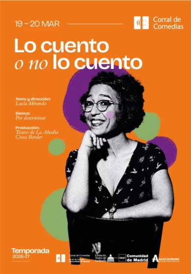 Lo cuento o no lo cuento → Teatro Corral de Comedias - Alcalá de Henares (Madrid)