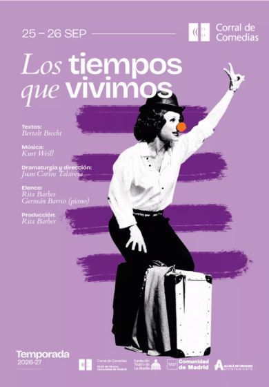 Los tiempos que vivimos → Teatro Corral de Comedias - Alcalá de Henares (Madrid)