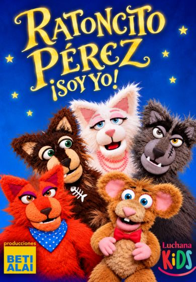 El Ratoncito Pérez soy yo → Teatros Luchana