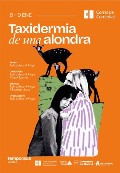 Taxidermia de una alondra → Teatro Corral de Comedias - Alcalá de Henares (Madrid)