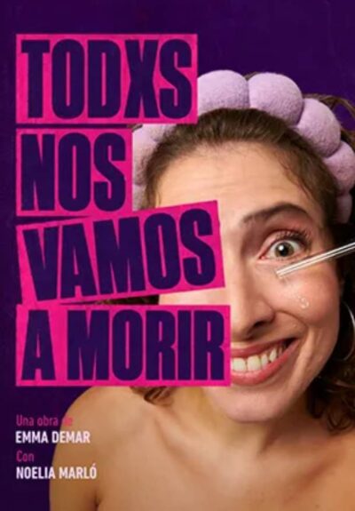 Todxs nos vamos a morir