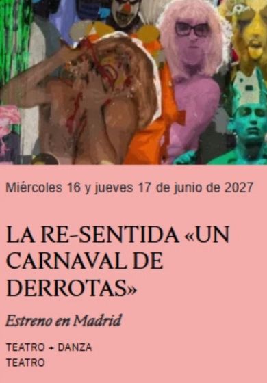 Un carnaval de derrotas → Teatro Contemporánea Condeduque