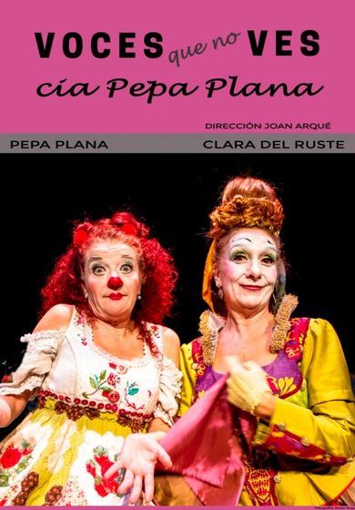 Voces que no ves – Compañía Pepa Plana → Teatro Circo Price