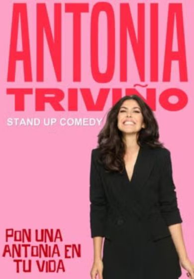 Pon una Antonia en tu vida - Antonia Triviño: Stand Up Comedy