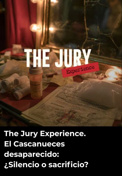 The Jury Experience – El Cascanueces desaparecido: ¿Silencio o sacrificio?