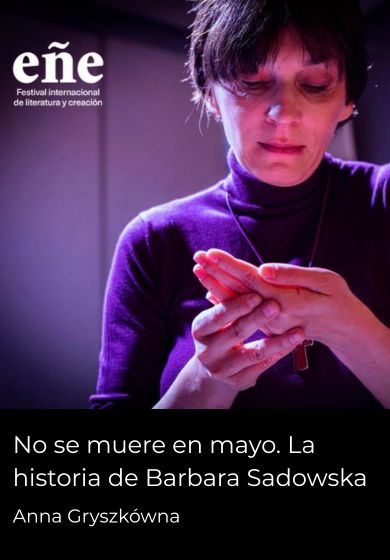 No se muere en mayo. La historia de Barbara Sadowska