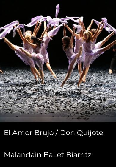 El Amor Brujo / Don Quijote - Malandain Ballet Biarritz → Centro Danza Matadero CDM