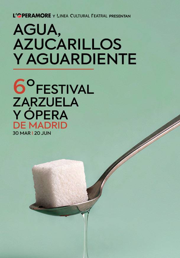 VI Festival zarzuela y ópera de Madrid. Agua, azucarillos y aguardiente