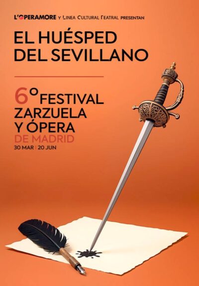 VI Festival zarzuela y ópera de Madrid. El huésped del sevillano → Teatro Nuevo Alcalá