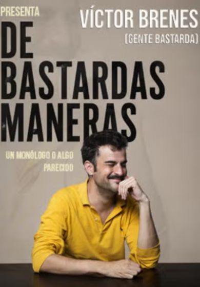 Gente Bastarda - De bastardas maneras