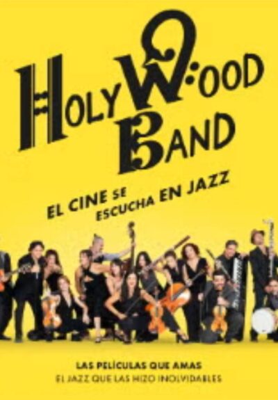 Holy Wood Band. El cine se escucha en jazz → Gran Teatro CaixaBank Príncipe Pío