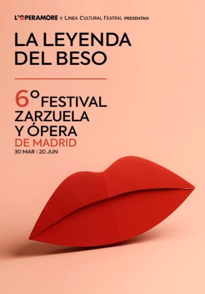 VI Festival zarzuela y ópera de Madrid. La leyenda del beso