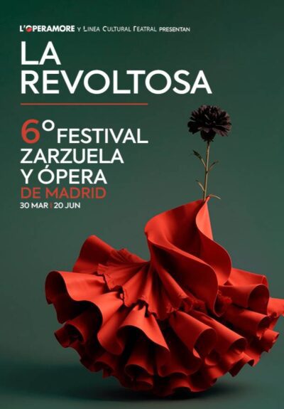 VI Festival zarzuela y ópera de Madrid. La Revoltosa → Teatro Nuevo Alcalá