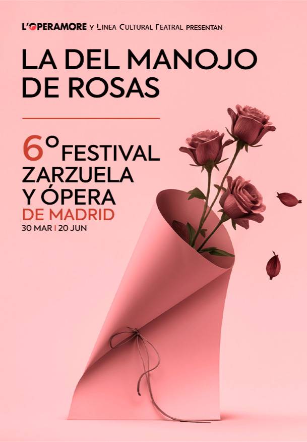VI Festival zarzuela y ópera de Madrid. La del manojo de rosas