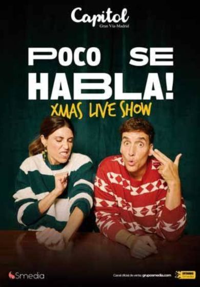 Poco se habla – Xmas Live Show → Teatro Capitol Gran Vía